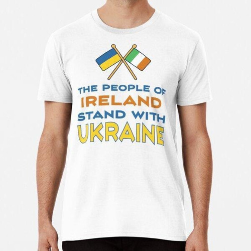 Remera El Pueblo De Irlanda Apoya A Ucrania - Bandera Irland