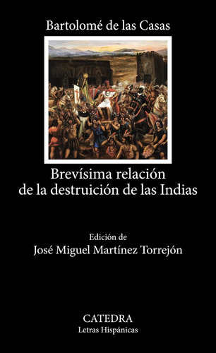 Libro: Brevísima Relación De La Destruición De Las Indias. L