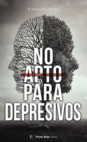 No apto para depresivos, de Ruiz de Castro Viña, Lorena. Editorial PUNTO ROJO EDITORIAL, tapa blanda en español