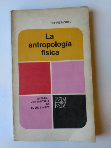 La Antropología Física Pierre Morel