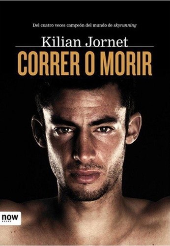Correr O Morir- Kilian Jornet - Y Original