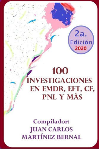 Libro: 100 En Emdr, Eft, Cf, Pnl Y Más (trilogía Terapéutica