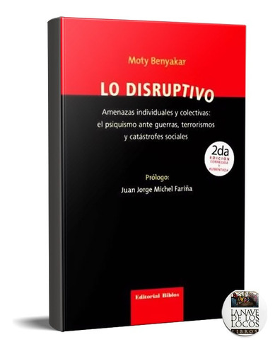 Lo Disruptivo Moty Benyakar (bi): Tiene, De Benyakar. Tiene, Vol. No Tiene. Editorial Biblos, Tapa Blanda, Edición 1 En Español, 2019