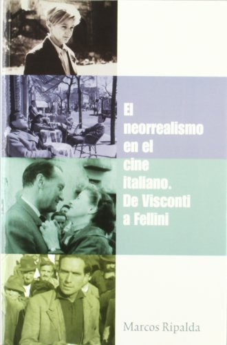 Libro El Neorrealismo En El Cine Italiano De Visco De Ripald