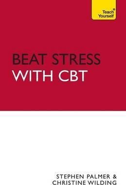 Beat Stress With Cbt - Christine Wilding (paperback)