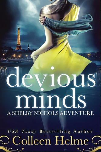 Devious Minds: A Shelby Nichols Adventure, De Helme, Colleen. Editorial Createspace, Tapa Blanda En Inglés
