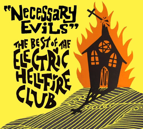 Electric Hellfire Club Necessary Evils - The Best Of Cd 