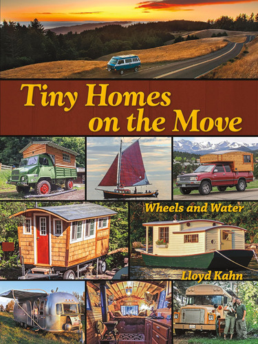 Libro: Tiny Homes On The Move: Wheels And Water (the Shelter