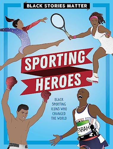 Libro Black Stories Matter: Sporting Heroes De Miller, Jp