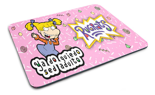 Mouse Pad Ya Do Quiero Ser Adulto, Rugrats, A Elegir