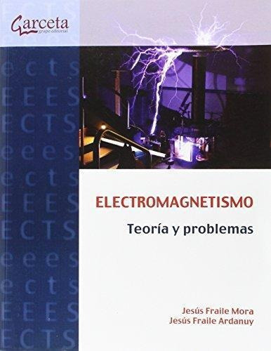 Electromagnetismo Teoria Y Problemas