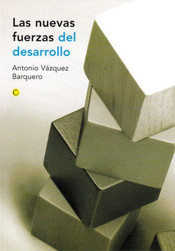 Las Nuevas Fuerzas Del Desarrollo, De Vázquez Barquero, Antonio. Editorial Antoni Bosch Editor, S.a., Tapa Blanda En Español