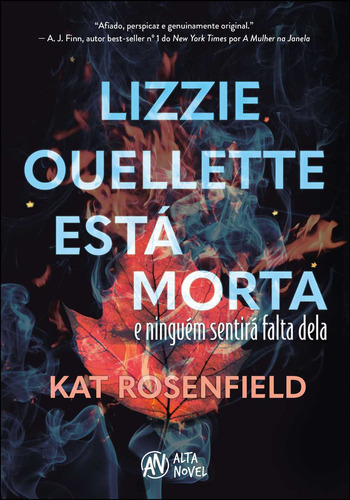 Lizzie Oullette Esta Morta E Ninguem Sentira Falta Dela, de ROSENFIELD, KAT. Editora Alta Books, capa mole, edição 1 em português, 2023