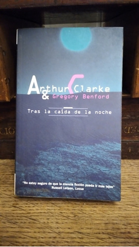 Tras La Caída De La Noche / Arthur Clarke & Gregory Benford