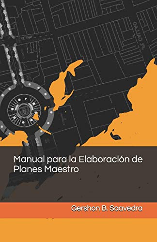 Manual Para La Elaboracion De Planes Maestro (spanish Editio