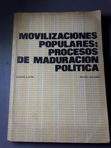 Libro Movilizaciones Populares Susana Lafon Michel Seguier