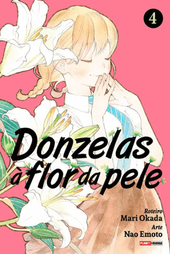 Donzelas A Flor Da Pele vol.4 Mari Okada y Nao Emoto Editora Panini Manga em Português