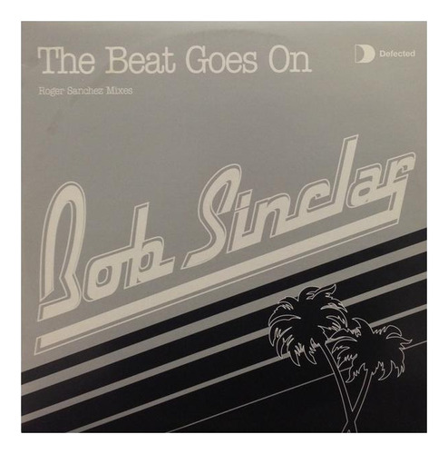 Bob Sinclar - The Beat Goes On | 12'' Maxi Single Vinilo Usa
