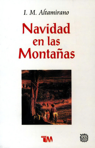 Navidad En Las Montanas, De Altamirano, Ignacio Manuel. Editorial Tomo Clasicos, Tapa Blanda, Edición 0.0 En Español