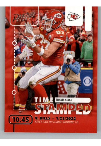 2022 Panini Prestige Time Stamped 4 Travis Kelce Kansas City