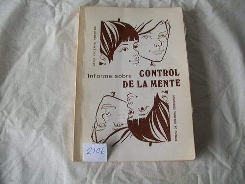 Informe Sobre Control De La Mente · José Vicente Huertos.