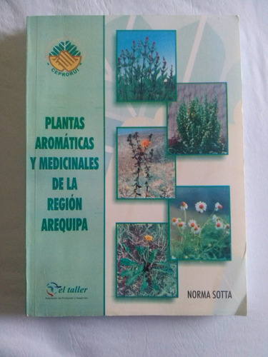 Plantas Aromáticas Y Medicinales De La Región Arequipa