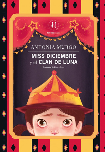 Miss Diciembre Y El Clan De La Luna, De Antonia Murgo. Editorial Nordica, Tapa Blanda, Edición 1 En Español