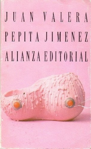 PEPITA JIMENEZ (USADO++), de Juan Valera. Editorial Alianza en español
