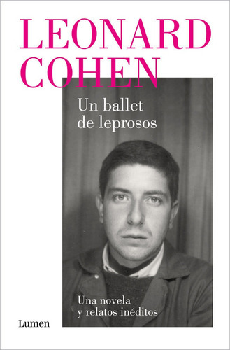 Un Ballet De Leprosos, De Leonard Cohen. Editorial Lumen, Tapa Blanda En Español