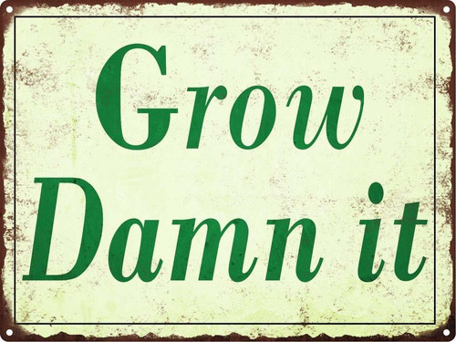 Gran Cartel De Chapa Grow Damn It Vintage Look Rustic G...