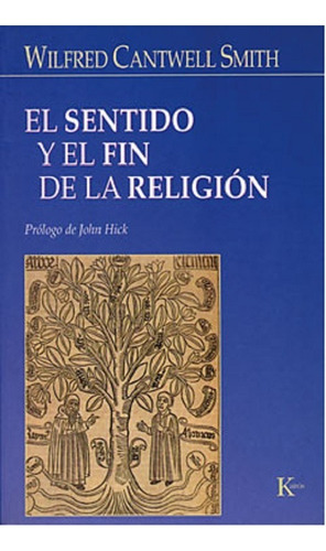 Libro El Sentido Y El Fin De La Religion W C Smith Ed Kairos