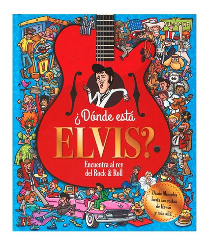 ** ¿ Donde Esta Elvis ? ** Encuentra Al Rey Del Rock & Roll