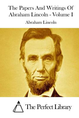 Libro The Papers And Writings Of Abraham Lincoln - Volume...