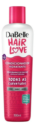 Condicionador Hidratante Todas Curva 300ml Hair Love Dabelle