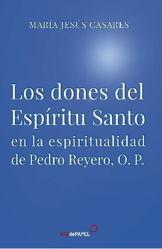 Libro Los Dones Del Espíritu Santo - María Jesús Casares