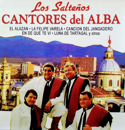 Los Cantores Del Albacd Nuevo Los Salteños Con 12 Éxitos 