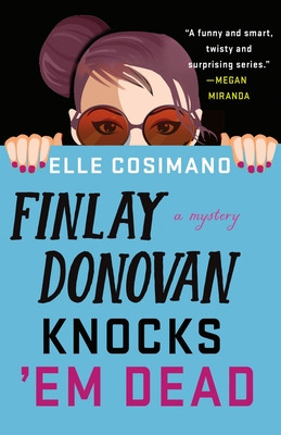 Libro Finlay Donovan Knocks 'em Dead - Cosimano, Elle