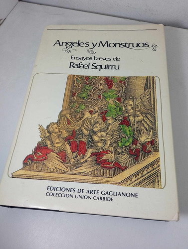 Angeles Y Monstruos - Rafael Squirru (Usado)