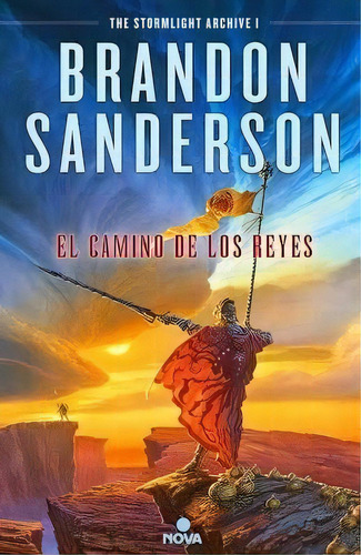 El Camino De Los Reyes - El Archivo De Las Tormentas I - Sanderson, de Sanderson, Brandon. Editorial Ediciones B, tapa blanda en español, 2019