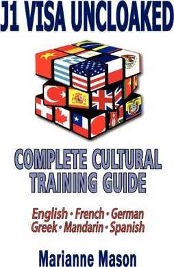 Libro J1 Visa Uncloaked - Complete Cultural Training Guid...