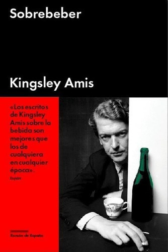 Sobrebeber - Kingsley Amis, De Kingsley Amis. Editorial Malpaso En Español