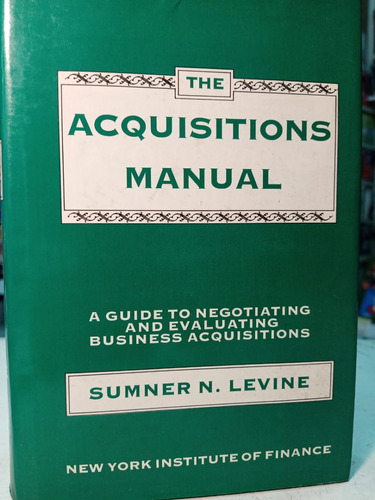 Acquisitions Manual  Guide To Negotiating And Eval -tt -989