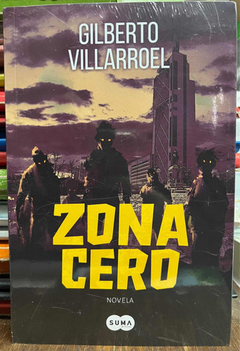 Zona Cero - Gilberto Villaroel