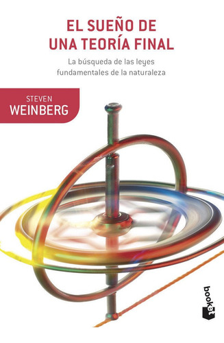 El Sueãâ±o De Una Teorãâa Final, De Weinberg, Steven. Editorial Booket, Tapa Blanda En Español