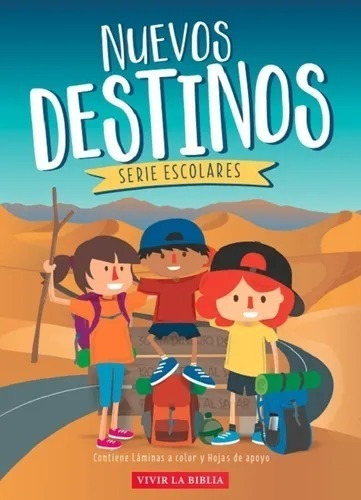 Material Escuela Bíblica Nuevos Destinos- Serie Escolares