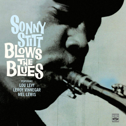 Cd Blows The Blues (2 Lps On 1 Cd) - Sonny Stitt