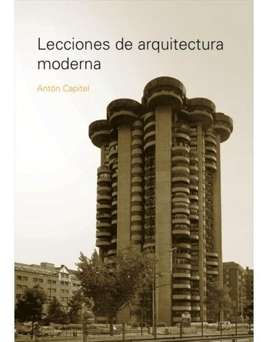 Lecciones De Arquitectura Moderna