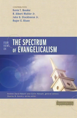 Four Views On The Spectrum Of Evangelicalism, De Kevin Bauder. Editorial Zondervan, Tapa Blanda En Inglés