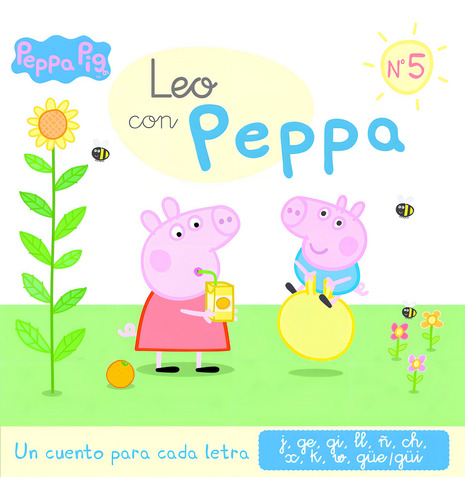 Leo con Peppa. Un cuento para cada letra: j, ge, gi, ll, ñ, ch, x, K, w, güe/güi, de eOne. Leo con Peppa Pig Editorial Altea, tapa blanda en español, 2016
