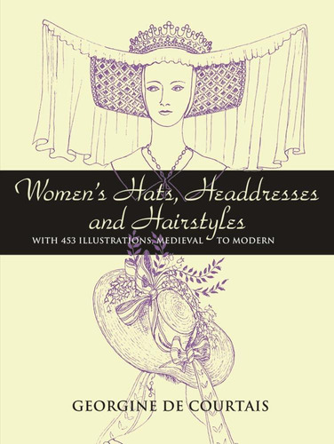 Libro: Womens Hats, Headdresses And Hairstyles: With 453 Il